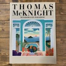 トーマス・マクナイト (THOMAS McKNIGHT) 画集 Amazon.co.jp: トーマス マックナイト 作品集 美しき楽園への扉 画集