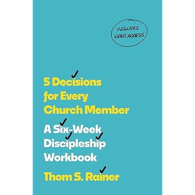 5 Decisions for Every Church Member: A Six-Week Discipleship Workbook with Streaming Video Access