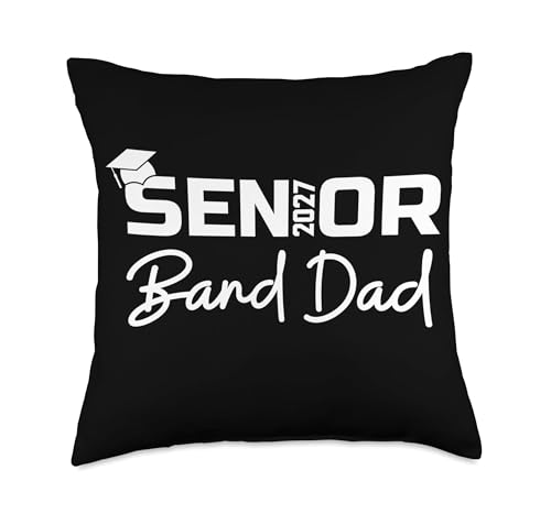 Senior Marching Band Dad 2027 Proud Band Parent Class 2027 Throw Pillow