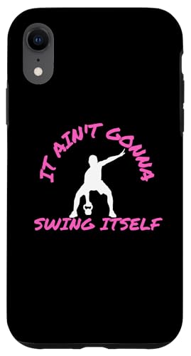 iPhone XR It Ain't Gonna Swing Itself | Funny Kettlebell Workout Gym Case