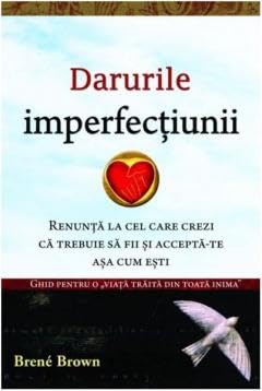 Darurile imperfec?iunii 6068420191 Book Cover