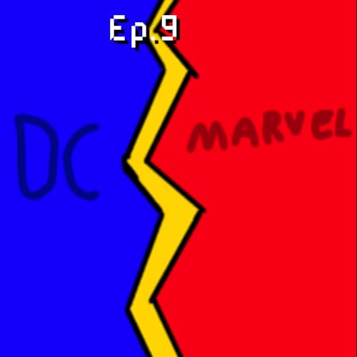 Batutacast #9 - Marvete vs Dcnauta