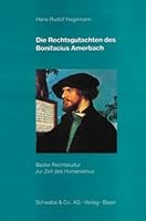 Die Rechtsgutachten Des Bonifacius Amerbach 3796512003 Book Cover