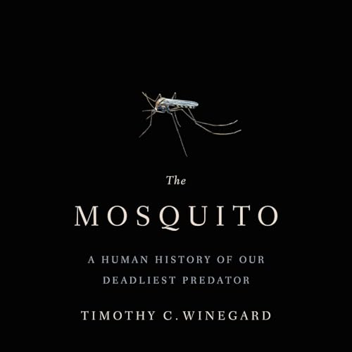 Amazon.com: The Mosquito: A Human History of Our Deadliest