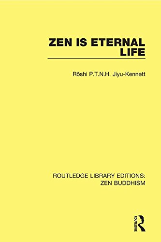 Zen is Eternal Life (Routledge Library Editions: Zen Buddhism)