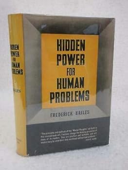 Hardcover Frederick Bailes HIDDEN POWER FOR HUMAN PROBLEMS 1957 Prentice-Hall, NJ 1stEd Book