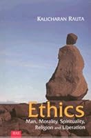 Ethics: Man, Morality, Spirituality, Religion and Liberation 8179860760 Book Cover