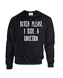 ride dh2 2010 280 g/m². D&H CLOTHING UK Bitch Please I Ride A Unicorn Fantasy Femminista Unicorn Amante Unisex Dope Swag Humour Joke Gift Fit Maglione Maglione Pullover Nero M