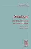 Textes Cles d'Ontologie: Identite, Structure Et Metaontologie (French Edition)