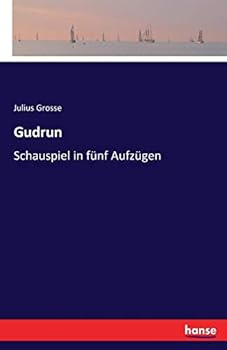 Paperback Gudrun: Schauspiel in fünf Aufzügen [German] Book