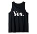 Minimalist Yes Statement Motivational Bold Design Tank Top