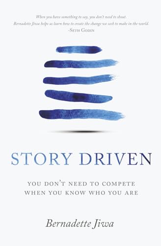 Portada de Story Driven: You don't need to compete when you know who you are