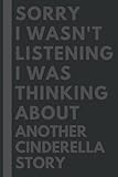 another cinderella story deutsch streamcloud  Sorry I wasn\'t listening I was thinking about Another Cinderella Story: Lined Journal Notebook Birthday Gift for Another Cinderella Story Lovers: (Composition Book Journal) (6x 9 inches)