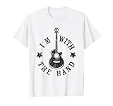 I'm with the band T-Shirt