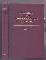 Transactions of the American Philological Association Vol 131 B000GLZF4O Book Cover