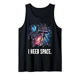Photo Gallery astronomia astronomo i need space telescope divertente canotta Photo Gallery astronomia astronomo i need space telescope divertente canotta