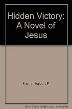 Hidden Victory: A Novel of Jesus