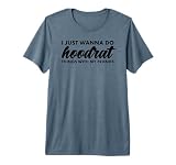 Hoodrat Bad Things With My Friends Fully Trendy Humor Meme Premium T-Shirt