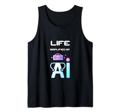 Life Simplified By AI Artificial Intelligence for Men Women Tank Top
