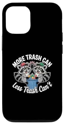 More Trash Can Less Trash Can't Raccoon �S�~�� �p���_ �ʔ��� �X�}�z�P�[�X iPhone 12/12 Pro �p
