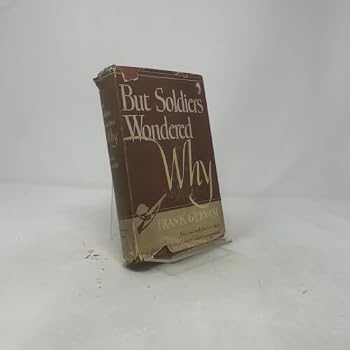 But soldiers wondered why