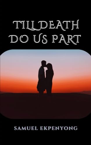TILL DEATH DO US PART