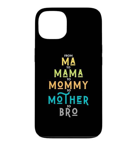 Funny Bro Mothers Day From Ma to Mama Mommy Mother BroMom �X�}�z�P�[�X iPhone 13 �p