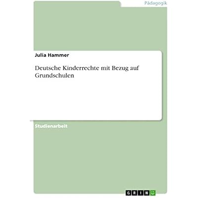 Deutsche Kinderrechte mit Bezug auf Grundschulen