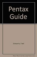 The Pentax guide (A Modern camera guide series) 0817421432 Book Cover