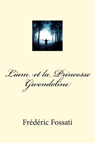 Liam et la Princesse Gwendoline