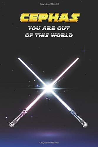 Cephas You Are Out Of This World: Unique Personalised Full Lined Sci-Fi Journal Diary Notebook Gift For A Boy Called Cephas - 100 Pages - Perfect for ... Journal For Home, School College Or Work.