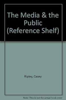 The Media & the Public (Reference Shelf)
