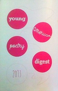 Paperback Young American Poetry Digest 2013 Book