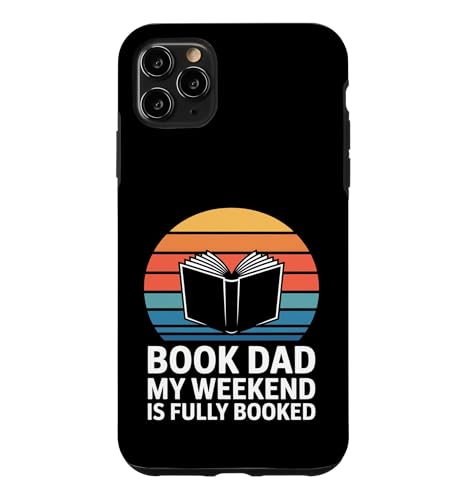 Book Dad My Weekend Is Full Booked Fathers Reading Humor �X�}�z�P�[�X iPhone 11 Pro Max �p