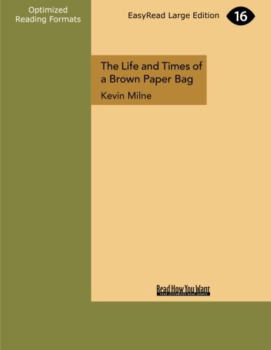 The Life and Times of a Brown Paper Bag