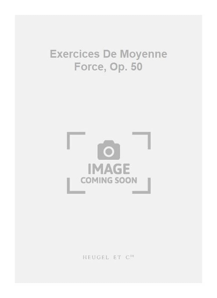 Isidor Philipp: Exercices de Moyenne Force, Op. 50 Piano
