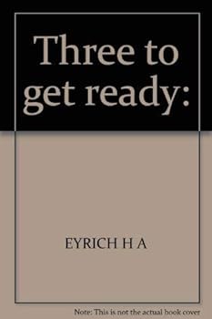Paperback Three to Get Ready: A Christian Premarital Counselor's Manual Book