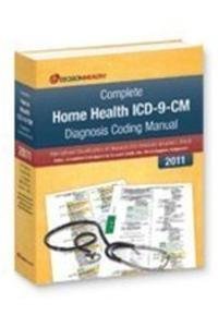 Paperback 2011 Complete Home Health ICD-9-CM Diagnosis Coding Manual Book