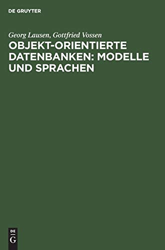 Objekt-orientierte Datenbanken: Modelle und Sprachen Objekt-orientierte Datenbanken: Modelle und Sprachen