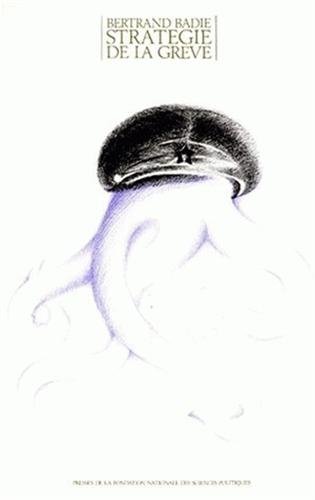 Télécharger Stratégie de la grève : Pour une approche fonctionnaliste du Parti communiste français Livre eBook France