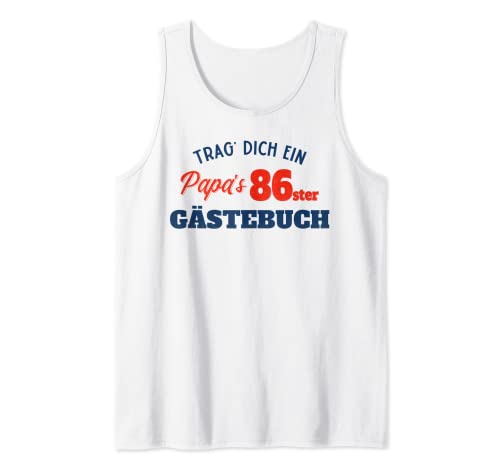 Hombre Trag Dich ein Papas 86. Libro de visitas, regalo de cumpleaños para papá Camiseta sin Mangas