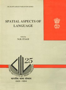 Paperback Spatial aspects of language (CIIL silver jubilee publication series) Book