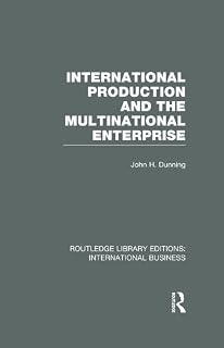 International Production and the Multinational Enterprise (RLE International Business) (Routledge Library Editions: International Business)