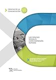 Las Ciencias Sociales como expresión humana (Ciencias de la comunicación)