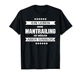Bonito diseño de perro y mantrailer con texto en inglés «Una vida sin mantrailing es posible pero sin sentido». Diseño perfecto para todos los dueños de perros y dueños de perros a los que les gusta practicar deporte con su fiel compañero.
