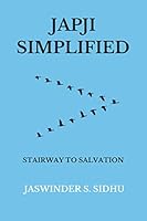 Japji Simplified: Stairway to Salvation 0578775107 Book Cover