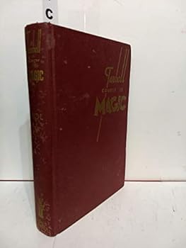 Tarbell Course in Magic - Volume 1