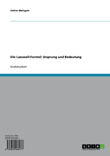 Die LasswellFormel Ursprung und Bedeutung eBook Meingast, Stefan