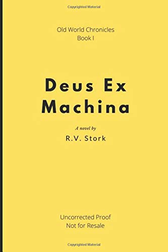 DEUS EX MACHINA: Old World Chronicles, Book I