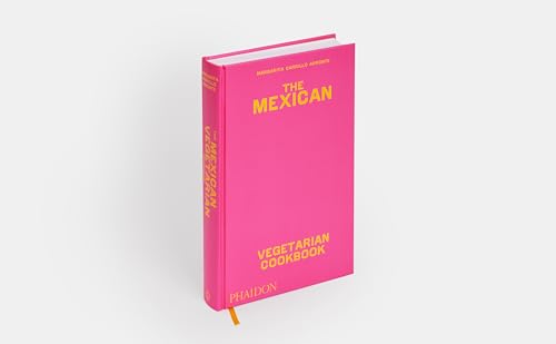 Image of Mexican Vegetarian Cookbo: 400 authentic everyday recipes for the home cook